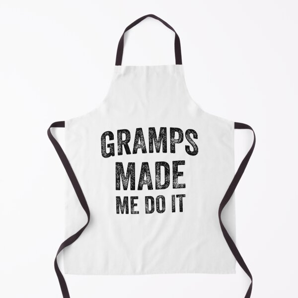 Item preview, Gramps Made Me Do It (Black) designed and sold by STUDIO-72.