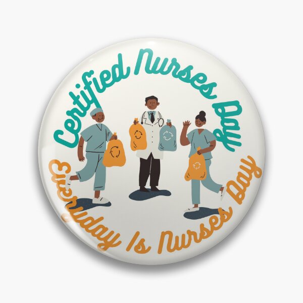 Item preview, Certified Nurses Day | Everyday Is Nurses Day designed and sold by SolSel ⭐⭐⭐⭐⭐.