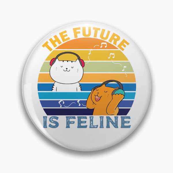 Item preview, The future is Feline designed and sold by Xavia-blue.