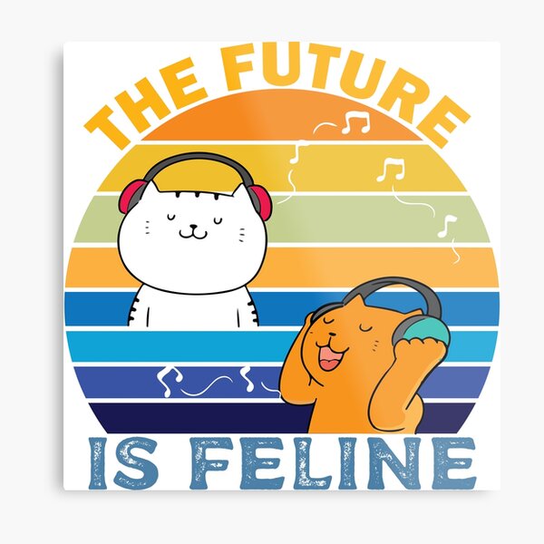 Item preview, The future is Feline designed and sold by Xavia-blue.