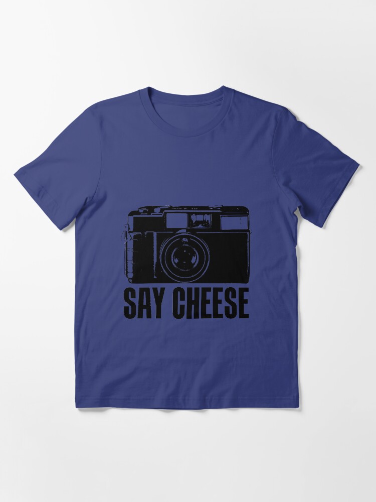 say cheese shirt