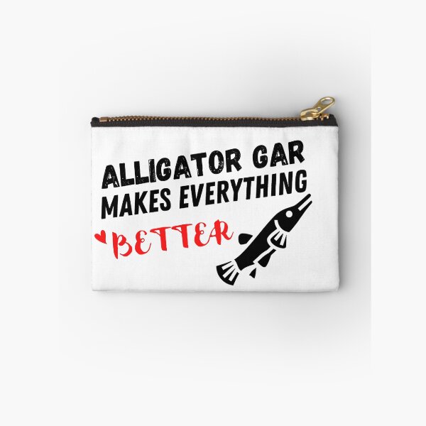 Item preview, Alligator Gar Makes Everything Better ,Alligator Gar Design  designed and sold by Every Pet  Shirts.