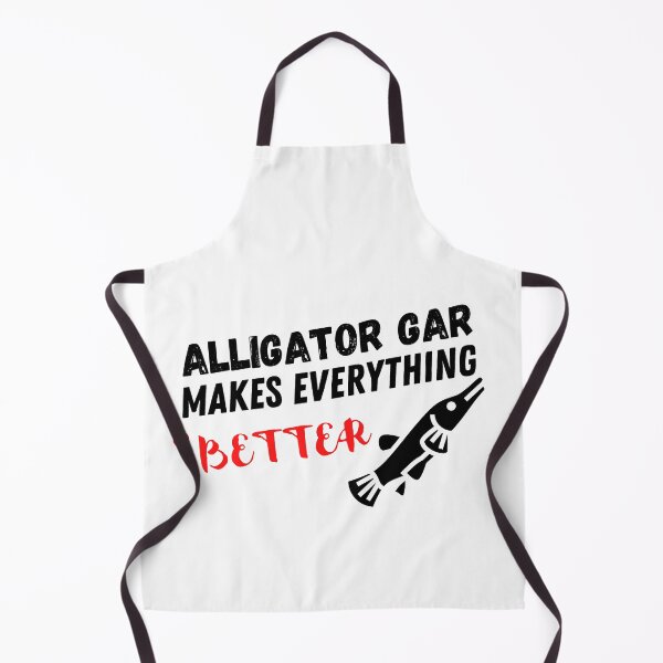 Item preview, Alligator Gar Makes Everything Better ,Alligator Gar Design  designed and sold by Every Pet  Shirts.