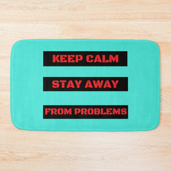 Item preview, Keep Calm and Stay Away From Problems Red Typography  designed and sold by garniturex.