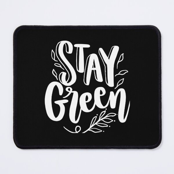 Item preview, Stay green designed and sold by pnkpopcorn.