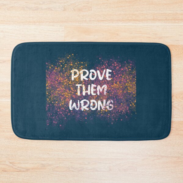 Item preview, Prove Them Wrong designed and sold by heartfeltarts93.