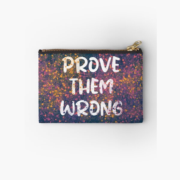 Item preview, Prove Them Wrong designed and sold by heartfeltarts93.