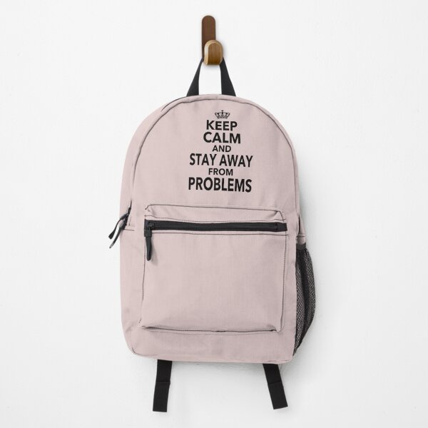 Item preview, Keep Calm And Stay Away From Problems Gift For Men Women Kids designed and sold by JooArtPrints ★★★★★.