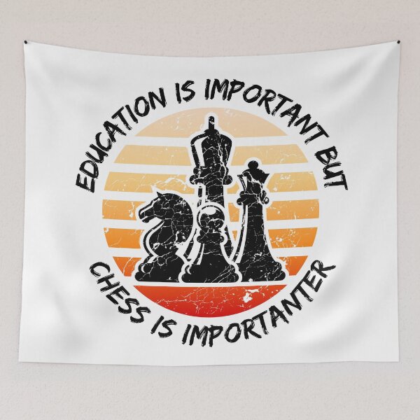 Item preview, Education Is Important But Chess Is Importanter designed and sold by LuckyKermit.
