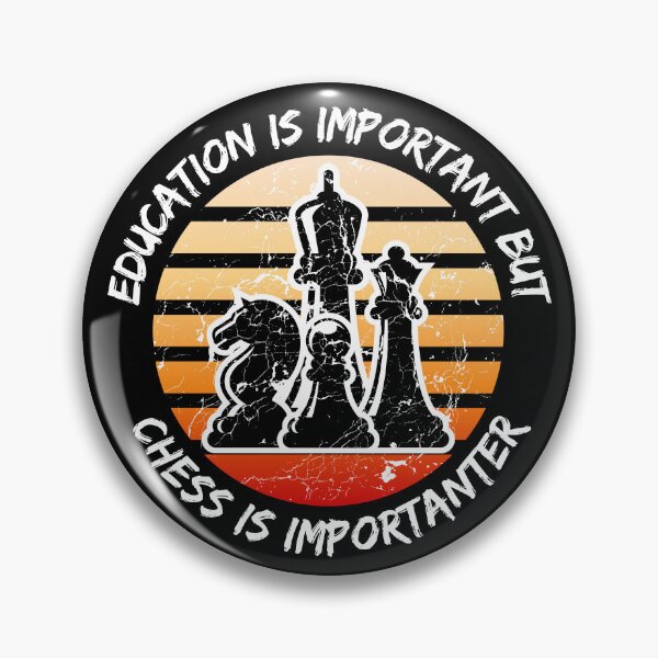 Item preview, Education Is Important But Chess Is Importanter Grunge Retro Sunset Pieces In Black designed and sold by LuckyKermit.