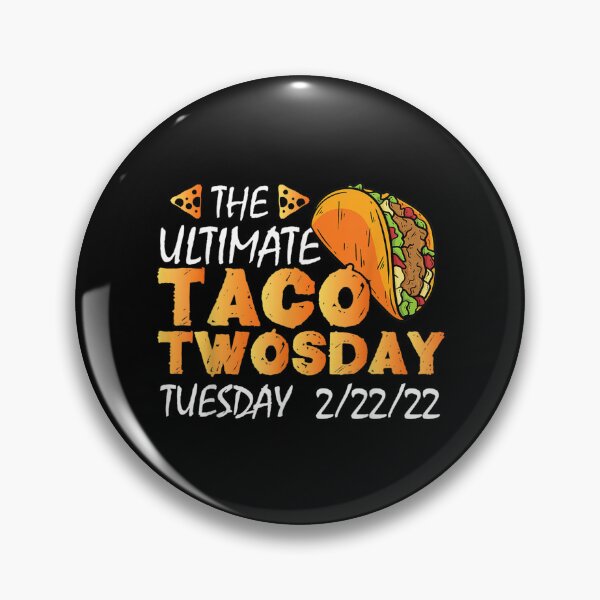 Item preview, Taco Twosday The Ultimate Taco Twosday Tuesday 2 22 22 2022  designed and sold by wendyy88.