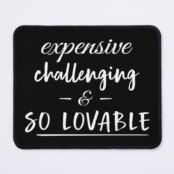 Item preview, Expensive challenging and SO LOVABLE - Cute Empowerment - Difficult VALID and WORTHY of love designed and sold by originalsusie.