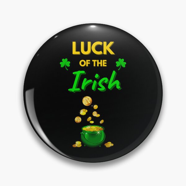 Item preview, Luck of the Irish designed and sold by Rusty-Gate98.