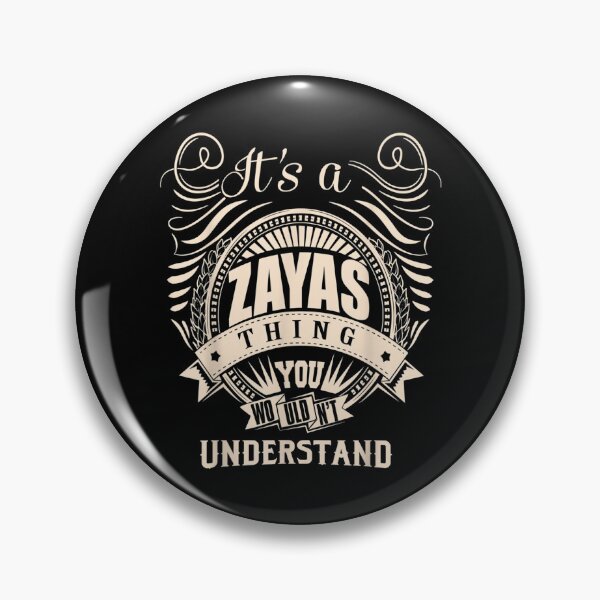 Item preview, It Is A Zayas Thing You Wouldn't Understand Gifts  designed and sold by wendyy88.