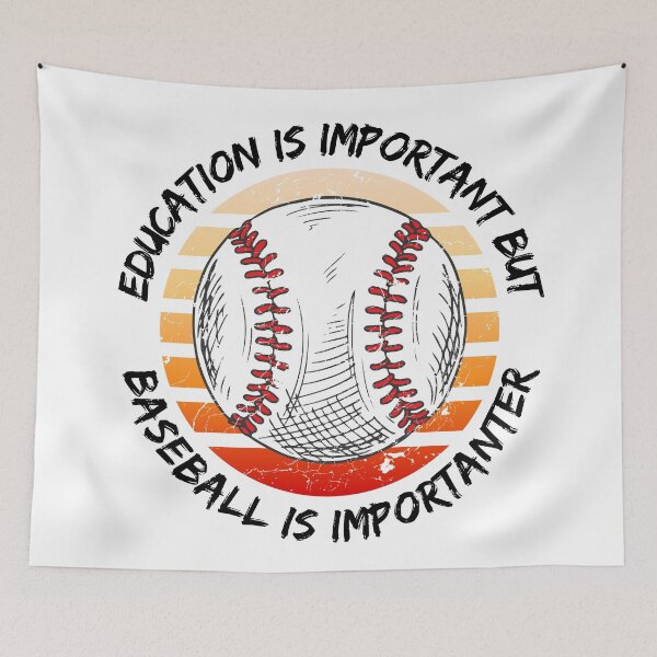 Item preview, Education Is Important But Baseball Is Importanter designed and sold by LuckyKermit.