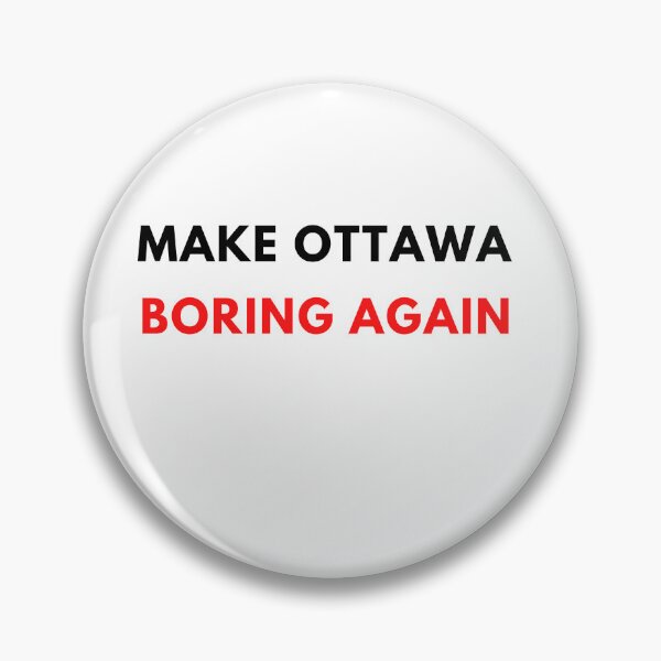 Aperçu de l'œuvre Rendre Ottawa ennuyeux Rendre Ottawa encore plus grand Canada Canadian créée et vendue par Bra Art.