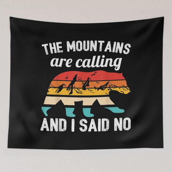 Item preview, Funny The Mountains Are Calling I Said No Camp Hiking  designed and sold by wendyy88.