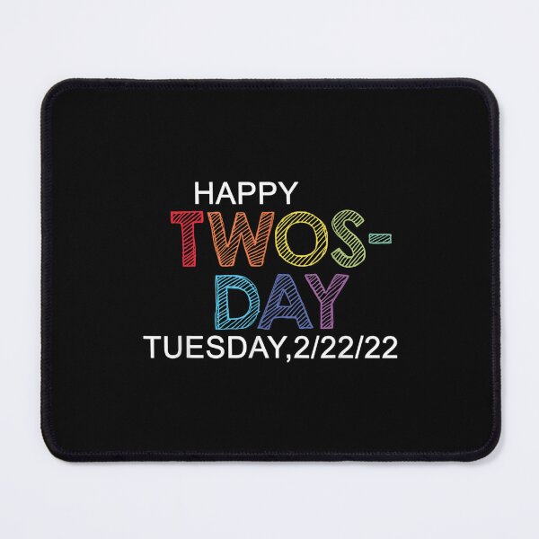 Item preview, Happy Twosday Tuesday February 22nd 2022 Gift For Teachers  designed and sold by wendyy88.