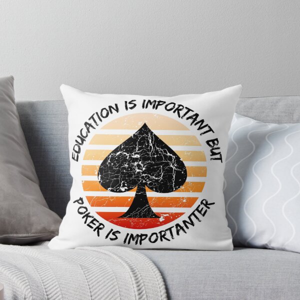 Item preview, Education Is Important But Poker Is Importanter designed and sold by LuckyKermit.