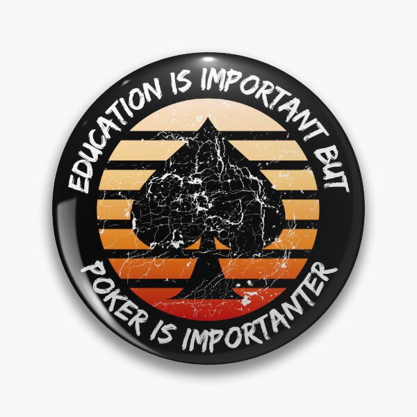 Item preview, Education Is Important But Poker Is Importanter Grunge Retro Sunset Spades In Black designed and sold by LuckyKermit.
