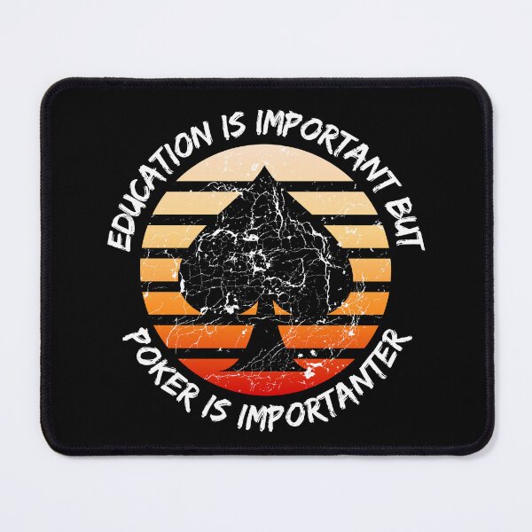 Item preview, Education Is Important But Poker Is Importanter Grunge Retro Sunset Spades In Black designed and sold by LuckyKermit.