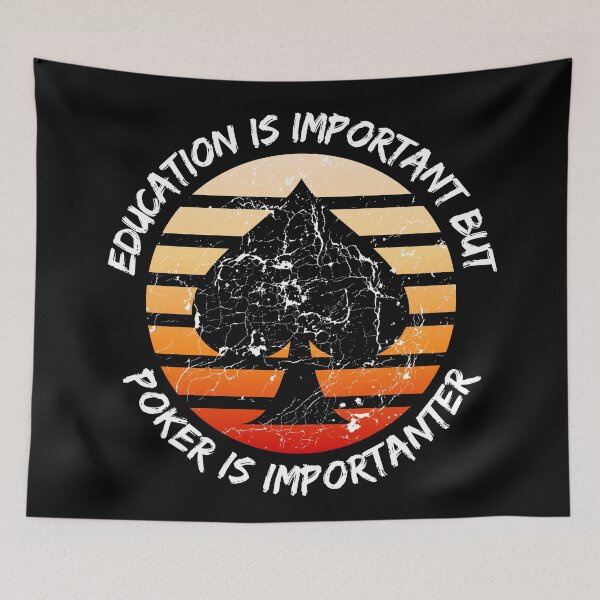 Item preview, Education Is Important But Poker Is Importanter Grunge Retro Sunset Spades In Black designed and sold by LuckyKermit.