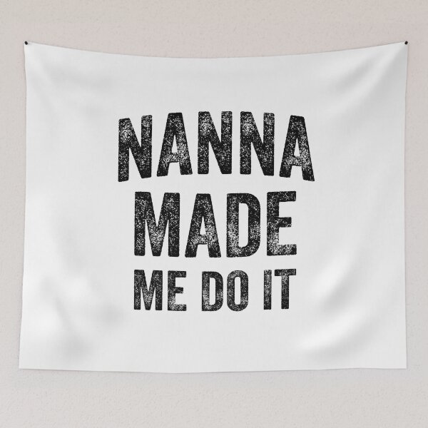 Item preview, Nanna Made Me Do It (Black) designed and sold by STUDIO-72.