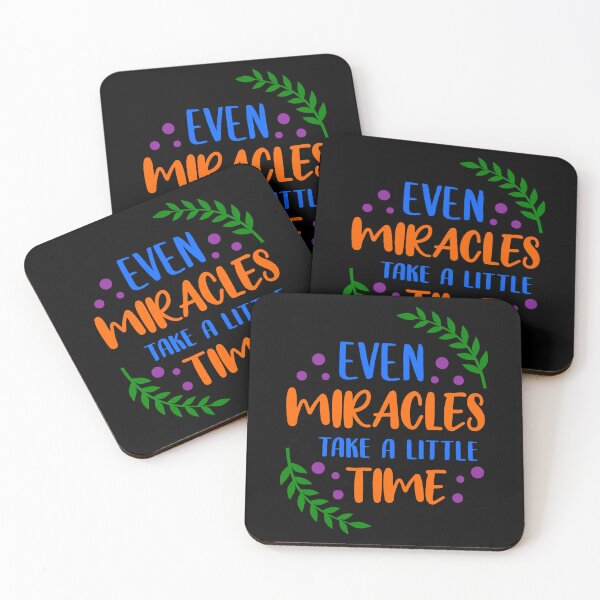 Item preview, Even Miracles Take A Little Time - Inspirational Quote designed and sold by Dev-Ang.