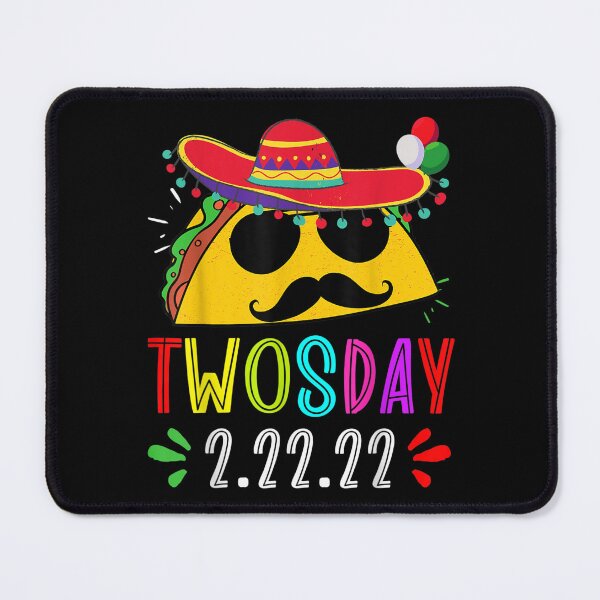 Item preview, Taco Twosday Tuesday February 22nd 2022 2 22 22 Twosday 2022  designed and sold by wendyy88.
