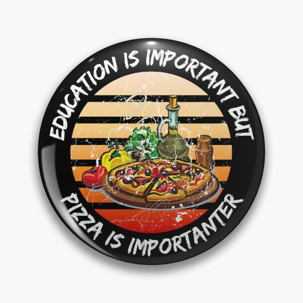 Item preview, Education Is Important But Pizza Is Importanter Grunge Retro Sunset In Black designed and sold by LuckyKermit.