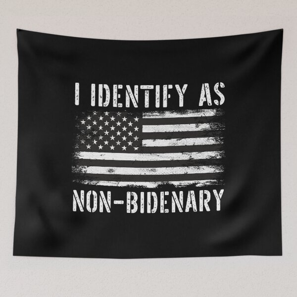 Item preview, I Identify As Non-Bidenary Funny Anti-Biden designed and sold by 2blackcherries.
