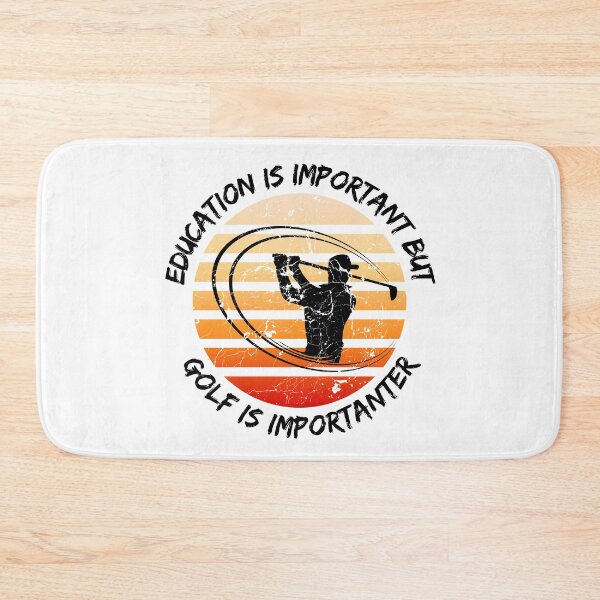 Item preview, Education Is Important But Golf Is Importanter designed and sold by LuckyKermit.