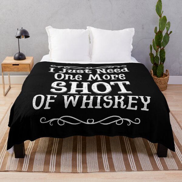 Item preview, I Just Need One More Shot Of Whiskey | Whisky | Scotch | Bourbon | Designs by derickquince designed and sold by DerickQuince.