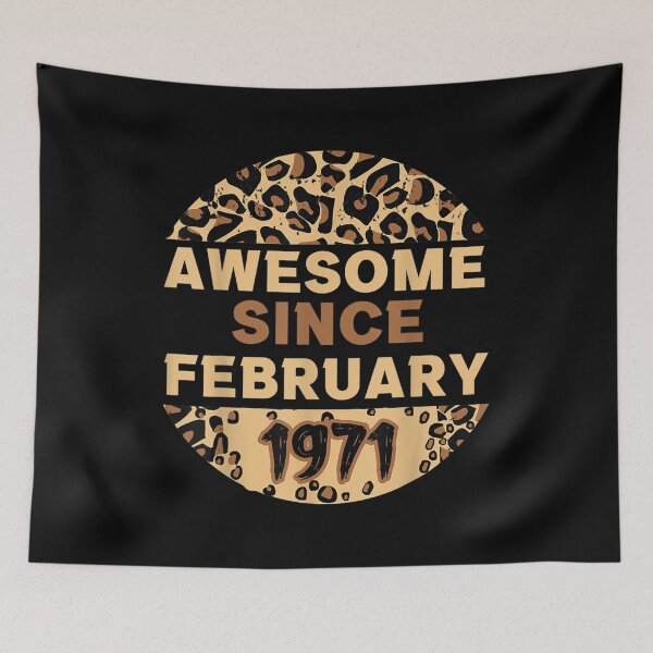Item preview, Awesome Since February 1971 Leopard 1971 February Birthday  designed and sold by wendyy88.