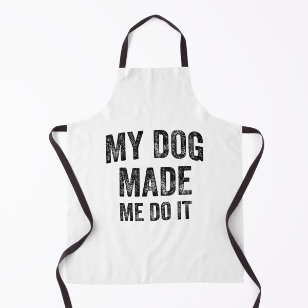 Item preview, My Dog Made Me Do It (Black) designed and sold by STUDIO-72.