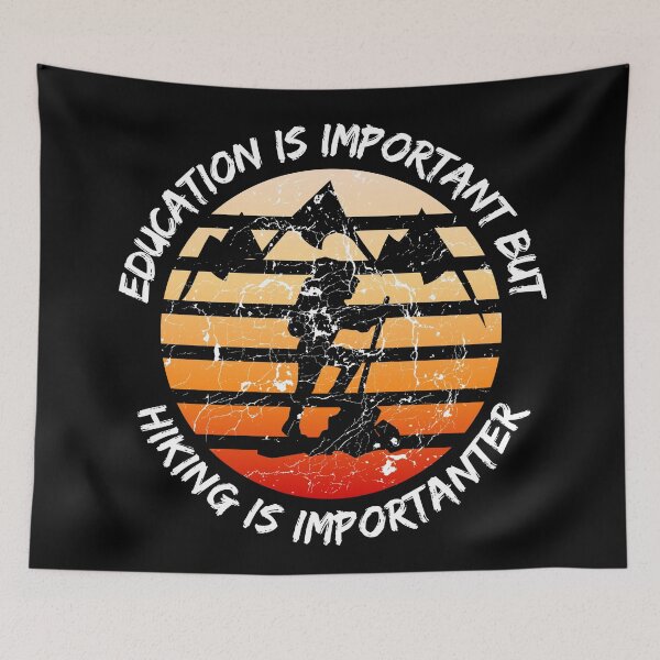 Item preview, Education Is Important But Hiking Is Importanter Grunge Retro Sunset In Black designed and sold by LuckyKermit.