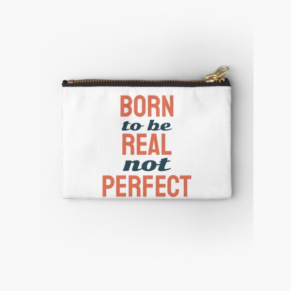 Item preview, Born to be real not perfect designed and sold by ⭐ Tee Shirt 89 ⭐.