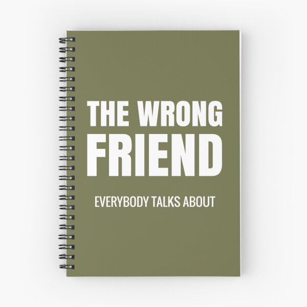 Item preview, Wrong Friend everybody talks about Toxic friend   designed and sold by SpunkiesDesign.