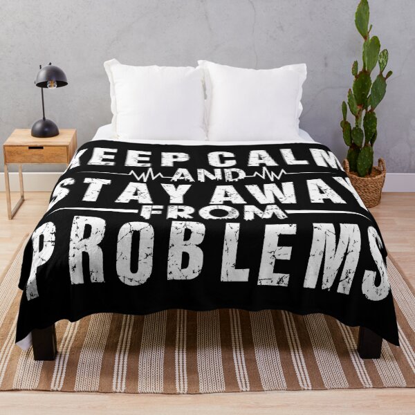 Item preview, Keep Calm And Stay Away From Problems designed and sold by OutLoudDesigns.