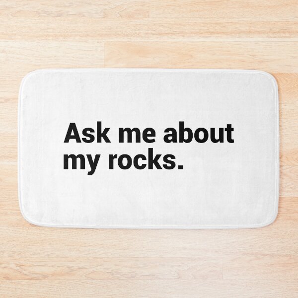 Item preview, Ask Me About My Rocks - Funny Geology Design For Geologist designed and sold by T-shirt For You.