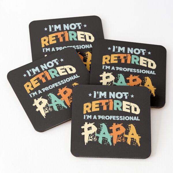 Item preview, Not Retired Professional Papa Dad Daddy Granddad Grandpa designed and sold by TomGiantDesigns.
