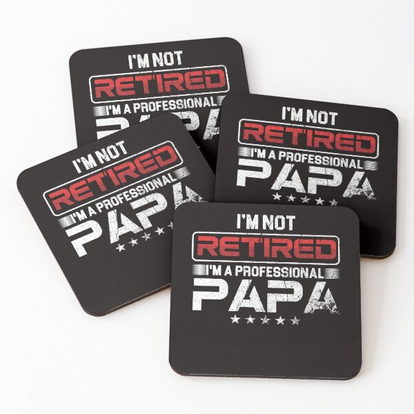 Item preview, Not Retired Professional Papa Daddy Dad Granddad Grandpa designed and sold by TomGiantDesigns.
