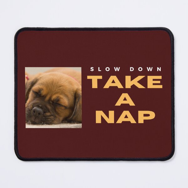 Item preview, Take a Nap Design - Funny Dog designed and sold by SBWorld.
