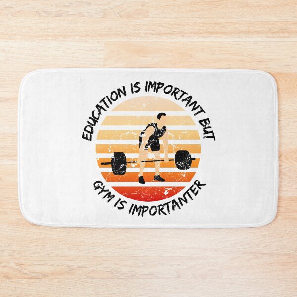 Item preview, Education Is Important But Gym Is Importanter designed and sold by LuckyKermit.
