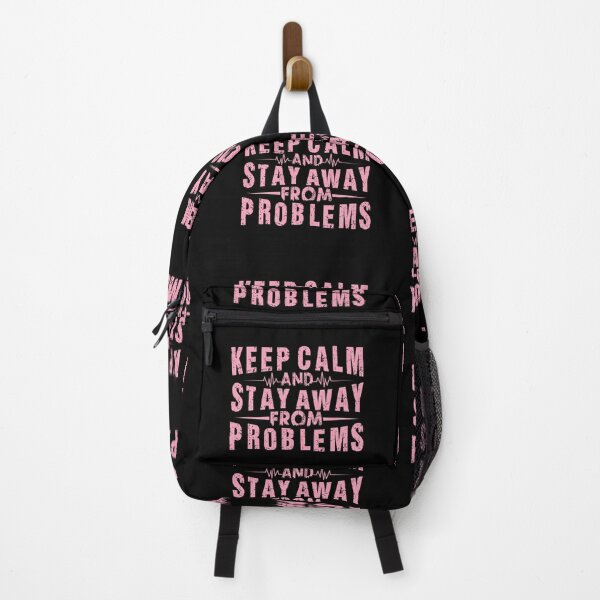 Item preview, Keep Calm And Stay Away From Problems designed and sold by OutLoudDesigns.