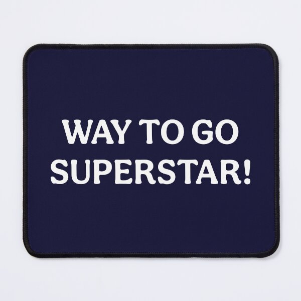 Item preview, Way To Go Superstar (White Dark Blue) designed and sold by ToluaPrints.