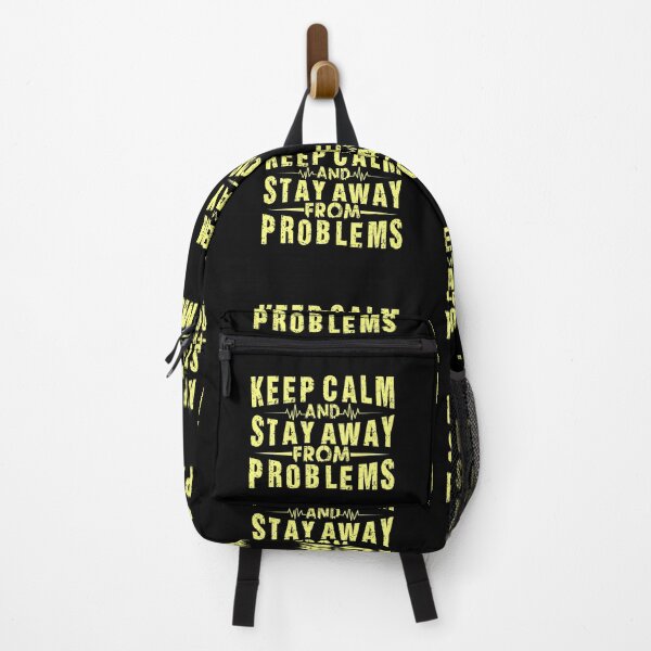 Item preview, Keep Calm And Stay Away From Problems designed and sold by OutLoudDesigns.
