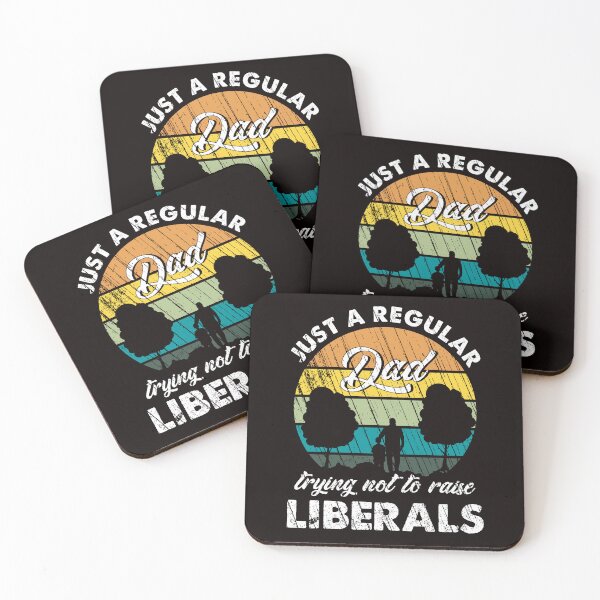 Item preview, Regular Dad Trying Not To Raise Liberals Daddy Father Papa designed and sold by TomGiantDesigns.