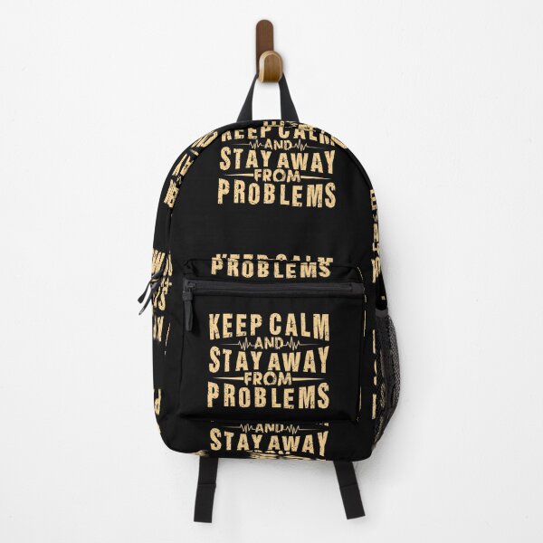 Item preview, Copy of Keep Calm And Stay Away From Problems designed and sold by OutLoudDesigns.
