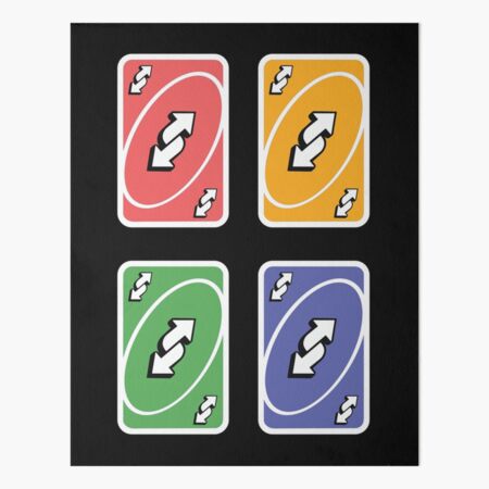 4 Uno Reverse Cards Red, Yellow, Green and Blue Uno reverse cards  Poster  for Sale by Rosemoon2k